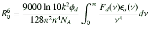 $\displaystyle R_0^6 = \frac{9000\ln 10 k^2 \phi_d}{128 \pi^2 n^4 N_A} \int_0^{\infty}\frac{F_d (\nu) \epsilon_a (\nu)}{\nu^4}d\nu$
