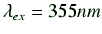 $ \lambda_{ex} = 355nm $