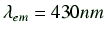 $ \lambda_{em} = 430nm $