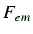 $ F_{em}$